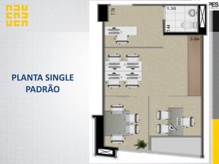 PLANTA SINGLE
PADRÃO
 