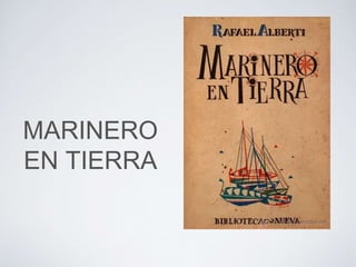 MARINERO
EN TIERRA
 