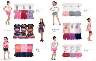 3661 - Conjunto bata com legging                                               3669 - Conjunto blusa com shorts xadrez
                                       3662 - Bata                                                                    3670 - Blusa
                                       3663 - Legging                                                                 3671 - Shorts
                                              TAM 6/10                                                                       TAM 6/10




                                                                                   3672 - Conjunto bata com legging
     3664 - Vestido listrado tie dye                                               3673 - Bata
            TAM 6/10                                                               3674 - Legging
                                                                                          TAM 6/10




                                       3665 - Conjunto blusa com colete e shorts
                                                                                                                      3675 - Conjunto blusa com shorts saia
                                       3666 - Blusa
                                                                                                                      3676 - Blusa
                                       3667 - Colete
                                                                                                                      3677 - Shorts saia
                                       3668 - Shorts
                                                                                                                             TAM 6/10
                                              TAM 6/10




10                                                                                                                                                              11
 