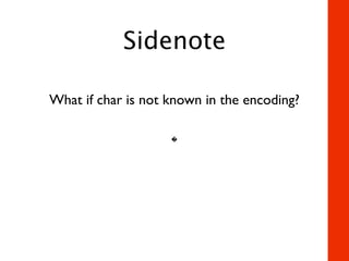 UTF-8: The Secret of Character Encoding