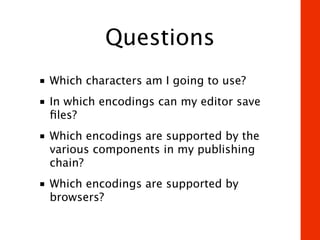 UTF-8: The Secret of Character Encoding