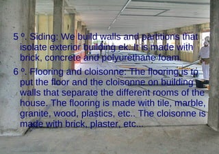 There are some types: like cal, plaster, etc. 