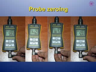 Probe zeroingProbe zeroing