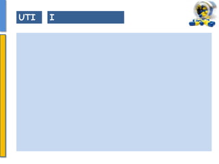 UTI I
 