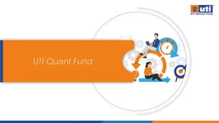 UTI Quant Fund
 