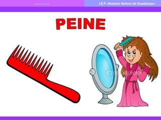 TEMA: ÚTILES DE ASEO PERSONALTEMA: ÚTILES DE ASEO PERSONAL I.E.P «Nuestra Señora de Guadalupe»