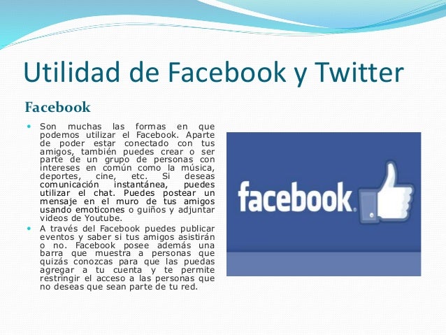 Utilidad de facebook y de twitter Utilidad de facebook y de twitter