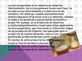 Utilidad De Los Microorganismos En La Industria Alimenticia | PPTX