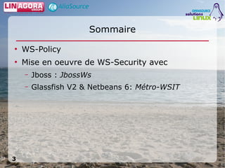 Utilisation de services Web sécurisés en Java en environnement Open Source