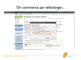 On commence par télécharger...




4/28 Utiliser Drupal | David Guigui | ©OSInet 2012
 