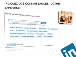 INDIQUEZ VOS CONNAISSANCES, VOTRE
EXPERTISE
 