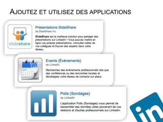 AJOUTEZ ET UTILISEZ DES APPLICATIONS
 