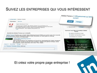 SUIVEZ LES ENTREPRISES QUI VOUS INTÉRESSENT




    Et créez votre propre page entreprise !
 