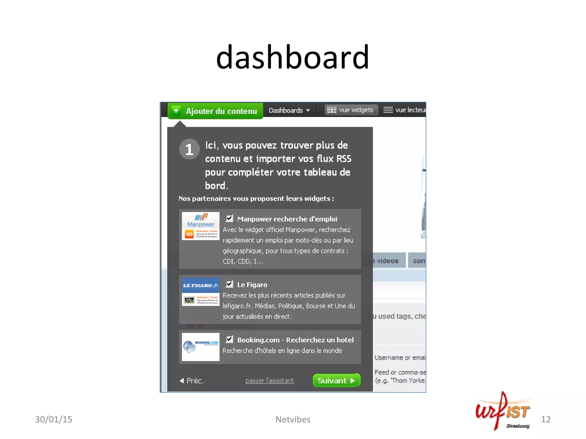 dashboard
30/01/15 Netvibes 12
 