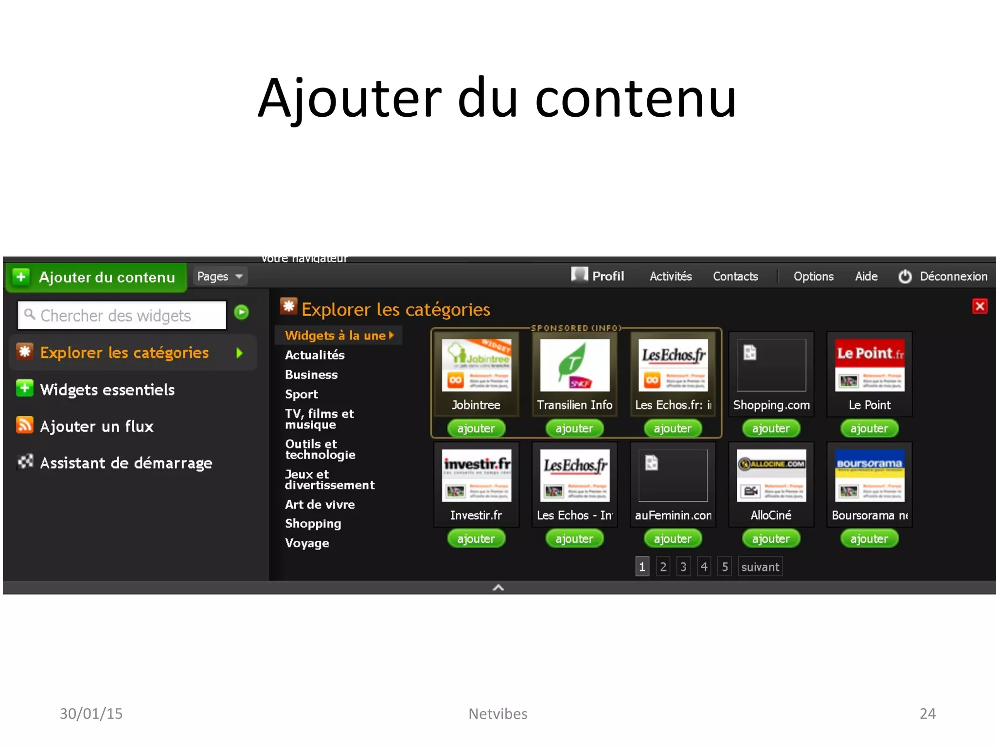 Ajouter du contenu
30/01/15 Netvibes 24
 