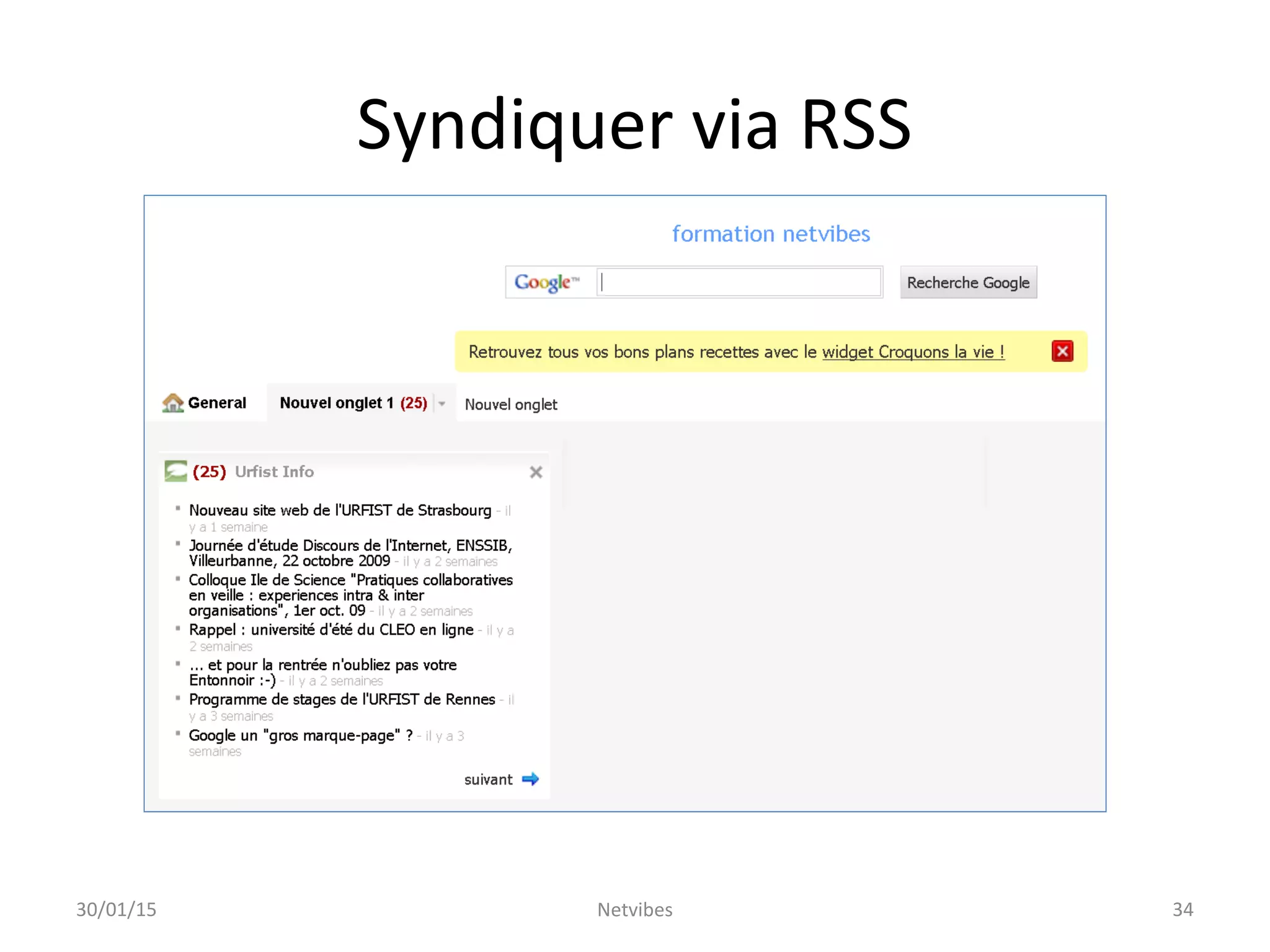 Syndiquer via RSS
30/01/15 Netvibes 34
 