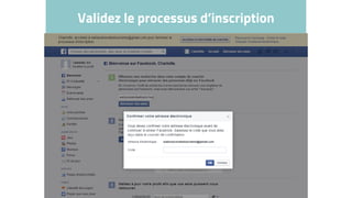Validez le processus d’inscription
 