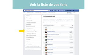 Voir la liste de vos fans
 