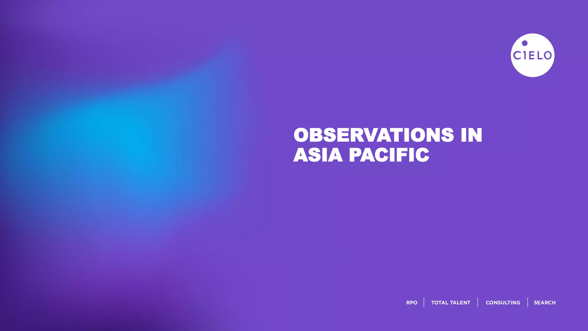 OBSERVATIONS IN
ASIA PACIFIC
 