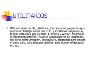 UTILITARIOS ,[object Object]
