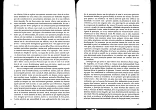 10
15
20
25
3
5
10
15
Utililarismo
sas ciências, Pode-se explicar esta aparente anomalia com o facto de as dou-
trinas detalhadas de uma ciência não costumarem ser deduzidas daqueles
que são considerados os seus primeiros princípios, nem de a sua evidência
deles depender, Se não fosse assim, não haveria ciência mais precária, ou
cujas conclusões estivessem mais insuficientemente estabelecidas, do que a
álgebra, que não detiva qualquer da sua celteza daqueles que habitualmente
são ensinados aos alunos como sendo os seus elementos, já que estes, tal
como são apresentados por alguns dos professores mais eminentes, estão tão
cheios de ficções como a lei inglesa e de mistétios como a teologia, As ver-
dades que, em última análise, são aceites como ptimeiros ptincípios de uma
ciência, são na realidade os resultados finais da análise metafísica praticada
nas noções elementares em que essa ciência é versada, e a sua relação com a
ciência não é a dos alicerces com um edifício, mas a das raízes com uma
árvore - estas podem desempenhar igualmente bem o seu papel mesmo que
nunca tenham sido desentelTadas e expostas à luz, Mas, embora na ciência as
verdades pmticulares precedam a teotia geral, pode-se esperar que aconteça
o contrátio numa mte prática, como a moral ou a legislação, Toda a acção é
realizada em função de um fim, e as regras das acções, pm'ece natural supô-
-lo, devem tomm' todo o seu cm'ácter e cor do fim que servem.t Quando nos
envolvemos na perseguição de um objectivo, uma concepção clara e precisa
daquilo que perseguimos parece ser a ptimeira coisa de que precisamos, e
não a última coisa a procurm'. Pensamos que um teste do celto e do errado
tem de ser o meio de determinar aquilo que está certo e aquilo que está
errado, e não uma consequência de o telmos já determinado,
Não se consegue evitm' a dificuldade recOlTendo à teotia popular segundo
a qual há uma faculdade natural, um sentido ou instinto, que nos infOlma
acerca daquilo que está certo e elTado,t Afinal, além de a própria existência
de um tal sentido moral ser uma das questões em disputa, mesmo aqueles
que acreditam nessa faculdade e têm algumas pretensões filosóficas foram
obtigados a abandonar a ideia de que, tal como os nossos outros sentidos dis-
cemem as imagens ou sons efectivamente presentes, também ela disceme
aquilo que está certo e errado no caso particular que enfrentamos, Segundo
todos os seus intérpretes dignos do nome de pensadores, a nossa faculdade
moral proporciona-nos apenas os ptincípios gerais para fazer juízos morais;
ela é um ramo da nossa razão, não da nossa faculdade sensível, e deve repor-
tar-se às doutrinas abstractas da moral, não à percepção moral de casos
concretos, A escola intuitiva da ética,t não menos do que aquela que pode-
mos designar por escola indutiva, insiste na necessidade de leis gerais.
Ambas admitem que a moralidade de uma acção pmticular não é uma ques-
42
I. Observações gerais
tão de percepção directa, mas de aplicação de uma lei a um caso pmticulm'.
Reconhecem também, em grande medida, as mesmas leis morais, mas diver-
gem quanto à sua evidência e à fonte a partir da qual estas obtêm a sua
autoridade, De acordo com a ptimeira opinião, os ptincípios da moral são
evidentes a priori, não exigindo outra coisa para impor a sua aceitação além 20
da compreensão do significado dos termos. De acordo com a outra doutrina,
o certo e o elTado, tal como a verdade e a falsidade, são questões de observa-
ção e experiência, Porém, ambas defendem que a moral tem de ser deduzida
a pmtir de ptincípios, e a escola intuitiva afimIa tão veementemente como a
indutiva que há uma ciência da moral. No entanto, uma e outra raramente 25
tentam fazer uma lista dos ptincípios a priOli que devem servir de premissas
dessa ciência; mais raramente ainda fazem qualquer esforço para reduzir
esses vátios ptincípios a um único primeiro ptincípio ou fundamento comum
da obrigação, Ou presumem que os preceitos comuns da moral têm uma
autotidade a priori, ou estabelecem como base comum dessas máximas uma 30
ideia geral, cuja autotidade é muito menos óbvia do que as próprias máximas
e que nunca conseguiu conquistar a aceitação popular. Mas, para que as suas
pretensões não sejam infundadas, deve haver um ptincípio ou lei fundamen-
tal na raiz de toda a moral,t ou, se existirem vátios, deve haver entre eles
uma determinada ordem de precedência; e o princípio, ou a regra para deci- 35
dir entre os vários princípios quando estes entram em conflito, deve ser
auto-evidente,
Investigar até que ponto os maus efeitos desta deficiência foram mitiga- 4
dos na prática, ou em que medida as crenças morais da humanidade foram
viciadas ou tornadas incertas devido à ausência de qualquer reconhecimento
distinto de um padrão último, implicatia um exame e crítica exaustivos das
douttinas éticas do passado e do presente. Contudo, setia fácil mostrar que, 5
seja qual for a estabilidade ou consistência que essas crenças morais tenham
atingido, ela deveu-se ptincipalmente à influência tácita de um padrão não
reconhecido, Embora a inexistência de um ptimeiro princípio reconhecido
tenha tomado a ética não tanto um guia, mas antes uma consagração, dos
sentimentos que os homens efectivamente têm, ainda assim, como os senti- 10
mentos dos homens, tanto de aprovação como de aversão, são muito
influenciados por aquilo que eles supõem ser os efeitos das coisas na sua
felicidade, o ptincípio da utilidade, ou, como Bentham lhe chamou mais
tarde, o Ptincípio da Maior Felicidade, teve um grande peso na formação das
doutrinas morais mesmo daqueles que mais desdenhosamente rejeitam a sua 15
autotidade. Nem há qualquer escola de pensamento que, por menos disposta
que esteja a reconhecer a influência das acções na felicidade como único
princípio fundamental da moralidade e fonte da obtigação moral, se recuse a
43
 