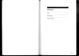 Anexos
Notas
Bibliografia
Índice analítico
107
 