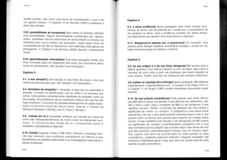 Utilitarismo
avaliar acções, mas como uma forma de compreender o que é ser
um agente virtuoso. O Capítulo 13 de Rachels (2002) é dedicado à
ética das virtudes.
2.23. possibilidade de excepções] Nem todos os filósofos admitem
esta possibilidade. Alguns deontologistas, conhecidos por «absolu-
tistas», acreditam que há certos tipos de actos (mentir ou torturar, por
exemplo) que nunca podem ser realizados, sejam quais forem as
consequências de não os realizarmos. Kant defendeu este género de
perspectiva. O Capítulo 9 de Rachels (2002) discute o absolutismo
moral.
2.24. generalizações intermédias] Toda esta passagem revela uma
forte inclinação para um utilitarismo dos actos que reconhece vários
níveis de pensamento. (Ver Secção 4 da Introdução.)
Capítulo 3
3.1. a sua sanção?] Uma sanção é uma fonte de prazer e dor que
motiva as pessoas para agir. (Ver Secção 5 da Introdução.)
3.4. derivadas da simpatia] A «simpatia» é algo que se assemelha à
empatia. Consiste na identificação com as dores e os prazeres dos
outros. Uma pessoa completamente destituída de simpatia, como os
psicopatas, fica indiferente até ao sofrimento intenso dos que lhe são
mais próximos. O conceito de simpatia desempenha um papel impor-
tante na filosofia moral de Oavid Hume. Veja-se o Tratado da
Natureza Humana (1739-40), Livro 3, Parte 3, Secção I.
3.6. «coisas em si»] Expressão kantiana que denota as coisas tal
como são independentemente do modo como se relacionam con-
nosco. A «província das coisas em si» corresponde assim à
realidade completamente objectiva.
3.10. Comte] Auguste Comte (1798-1857). Filósofo e sociólogo fran-
cês que manteve uma confiança entusiástica na ciência e que
desdenhava as religiões tradicionais e as investigações mais especu-
lativas da filosofia.
114
Notas
Capítulo 4
4.3. a única evidência] Nesta passagem, bem como noutras ocor-
rências do termo, não se entende por «evidência» a propriedade de
ser evi,dente ou óbvio. Aqui a evidência consiste nos dados empíri-
cos disponíveis que apoiam uma certa teoria ou hipótese.
4.11. desejarmo-Ia apenas por a querermos] Por exemplo, uma
pessoa pode desejar trabalhar arduamente (desejar o prazer do tra-
balho intenso) porque se habituou a fazê-lo.
Capítulo 5
5.2. da sua origem e a da sua força obrigante] Mill aponta aqui a
falácia genética. Esta falácia consiste no erro de inferir algo sobre a
natureza de uma coisa a partir de premissas que dizem respeito às
suas origens. Porém, este tipo de inferência nem sempre é falacioso.
5.6. justiça ou injustiça de a infringir] Neste parágrafo, Mill defende
implicitamente a desobediência civil. O Capítulo 6 de Rawls (1971) e
o Capítulo 11 de Singer (1993) contêm excelentes discussões deste
assunto.
5.14. da sua própria consciência] Pode parecer que nesta afirma-
ção Mill está a propor um padrão moral diferente do utilitarismo, mas
não é esse o caso. Aqui o propósito de Mill é o de esclarecer o que
significa «errado». Porém, o princípio da utilidade não visa i~dicar o
significado de «certo» ou «errado». O utilitarismo é uma teona moral
substantiva: diz-nos o que efectivamente devemos fazer, e não o que
querem dizer os termos que usamos para exprimir as nossas ideias
morais. A tese metaética (ver Secção 2 de Introdução) de Mill acerca
do significado de «errado» é perfeitamente compatível com a sua
tese normativa acerca daquilo que é errado fazer. Esta última diz-nos
que não promover a felicidade geral é errado. Ora, se «errado» signi-
fica «aquilo que deve ser punido pela lei, pela opinião ou pela
consciência», podemos traduzi-Ia obtendo o seguinte resultado: não
promover a felicidade geral é algo que deve ser punido pela lei, pela
opinião ou pela consciência.
115
 