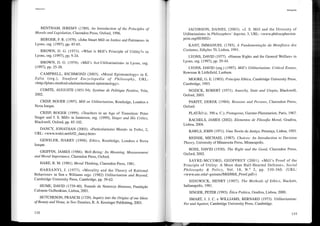Utilitarísmo
BENTHAM, JEREMY (1789). An lntroduction of the Principies of
Morais and Legislation, Clarendon Press, Oxford, 1996.
BERGER, F. R. (1979). dohn Stuart Mill on Justice and Fairnness» in
Lyons, org. (1997), pp. 45-65.
BROWN, D. G. (1973). «What is Mill's Principie of Utility?» in
Lyons, org. (1997), pp. 9-24.
BROWN, D. G. (1974). «Mill's Act-Utilitarianism» in Lyons, org.
(1997), pp. 25-28.
CAMPBELL, RICHMOND (2003). «Moral Epistemology» in E.
Zalta (org.), Stanford Encyclopedia of Philosophy, URL:
<http://plato .stanford. edu/entries/moral-epistemology>.
COMTE, AUGUSTE (1851-54). Systeme de Politique Positive, Vrin,
2002.
CRISP, ROGER (1997). Mill on Utilitarianism, Routledge, Londres e
Nova Iorque.
CRISP, ROGER (1999). «Teachers in an Age of Transition: Peter
Singer and J. S. Mil!» in Jamieson, org. (1999), Singer and His Critics,
Blackwell, Oxford, pp. 85-102.
DANCY, JONATHAN (2003). «Particularismo Moral» in Trólei, 2,
URL: <www.trolei.net/tr02_dancy.htm>
GENSLER, HARRY (1998). Ethics, Routledge, Londres e Nova
Iorque.
GRIFFIN, JAMES (1986). Well-Being: lts Meaning, Measurement
and Moral lmportance, Clarendon Press, Oxford.
HARE, R. M. (1981). Moral Thinking, Clarendon Press, 1981.
HARSANYI, J. (1977). «Morality and the Theory of Rational
Behaviour» in Sen e Williams orgs. (1982) Utilitarianism and Beyond,
Cambridge University Press, Cambridge, pp. 39-62.
HUME, DAVID (1739-40). Tratado da Natureza Humana, Fundação
Calouste Gulbenkian, Lisboa, 2001.
HUTCHESON, FRANCIS (1729). lnquby into the Origins of our Ideas
of Beauty and Virtue, in Two Treatises, R. A. Kessinger Publishing, 2003.
118
Bibliografia
JACOBSON, DANIEL (2003). «1. S. Mil! and the Diversity of
Utilitarianism» in Philosophers' lmprint, 3, URL: <www.philosophersim-
print.org/003002>
KANT, IMMANUEL (1785). A Fundamentação da Metafísica dos
CostÍlmes, Edições 70, Lisboa, 1991.
LYONS, DAVID (1977). «Human Rights and the General Welfare» in
Lyons, org. (1997), pp. 29-44.
LYONS, DAVID (org.) (1997). Mill's Utilitarianism: Critica I Essays,
Rowman & Littlefield, Lanham.
MOORE, G. E. (1903). Principia Ethica, Cambridge University Press,
Cambridge, 1993.
NOZICK, ROBERT (1971). Anarchy, State and Utopia, Blackwell,
Oxford,2003.
PARFIT, DEREK (1984). Reasons and Persons, Clarendon Press,
Oxford.
PLATÃO (c. 390 a. C.). Protagoras, Garnier-Flammarion, Paris, 1967.
RACHELS, JAMES (2002). Elementos de Filosofia Moral, Gradiva,
Lisboa, 2004.
RAWLS, JOHN (1971). Uma Teoria da Justiça, Presença, Lisboa, 1993.
RESNIK, MICHAEL (1987). Choices: An lntroduction to Decision
Themy, University ofMinnesota Press, Minneapolis.
ROSS, DAVID (1930). The Right and the Good, Clarendon Press,
Oxford, 2002.
SAYRE-MCCORD, GEOFFREY (2001). «Mill's Proof of the
Principie of Utility: A More than Half-Hearted Defense», Social
Philosophy & Policy, Vol. 18, N.o 2, pp. 330-360. (URL:
<www.unc.edu/-gsmunc/Mill/MilLProof.pdf»
SIDGWICK, HENRY (1907). The Methods of Ethics, Hackett,
Indianapolis, 1981.
SINGER, PETER (1993). Ética Prática, Gradiva, Lisboa, 2000.
SMART, 1. 1. C. e WILLIAMS, BERNARD (1973). Utilitarianism:
For and Against, Cambridge University Press, Cambridge.
119
 