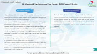 Financial, M&A Updates
IT Shades
Engage & Enable
FirstEnergy (USA) Announces First Quarter 2020 Financial Results
• Reported first quarter 2020 GAAP earnings of $74 million, or $0.14 per basic and diluted share of
common stock, on revenue of $2.7 billion, including a non-cash mark-to-market adjustment on the
company's pension and other post-employment benefit plans.
• In the first quarter of 2019, FirstEnergy reported GAAP earnings of $315 million, or $0.59 per basic
and diluted share of common stock, on revenue of $2.9 billion.
• Operating earnings* for the first quarter of 2020 were $0.66 per share, above the midpoint of the
company's earnings guidance. In the first quarter of 2019, operating earnings were $0.67 per share.
• For the second quarter of 2020, FirstEnergy is providing a GAAP and operating (non-GAAP)
forecast range of $260 million to $315 million, or $0.48 to $0.58 per share based on 542 million
shares outstanding.
• For 2020, FirstEnergy is updating its full-year GAAP earnings forecast range to $1.02 billion to
$1.13 billion, or $1.88 to $2.08 per share, based on 542 million shares.
• The company is affirming its full-year operating (non-GAAP) guidance of $2.40 to $2.60 per share.
• FirstEnergy is also affirming its long-term growth rate projections. The company remains on track
to achieve 6% to 8% compound annual operating earnings growth from 2018 to 2021, as well as its
extended CAGR of 5% to 7% through 2023.
Executive Commentary
"During this global health crisis, we continue working to provide the safe, reliable energy our
customers and communities need, while taking extra steps to keep our employees healthy on the
job, said FirstEnergy president and chief executive officer. While the broad, long-term
implications on our economy are still being understood, FirstEnergy is uniquely well-positioned
to navigate this environment, and we expect to continue meeting our commitments to our
stakeholders."
For any queries, Please write to marketing@itshades.com
7
Key Financial Highlights
 
