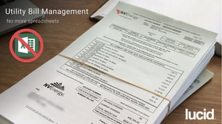 Utility Bill Management
No more spreadsheets
 