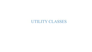 Utility classes | PPT
