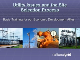 Utility Issues and the Site Selection Process ,[object Object]