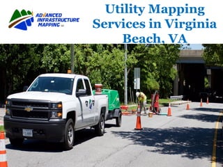Utility Mapping
Services in Virginia
Beach, VA
 