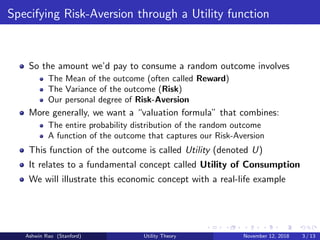 Risk-Aversion, Risk-Premium and Utility Theory