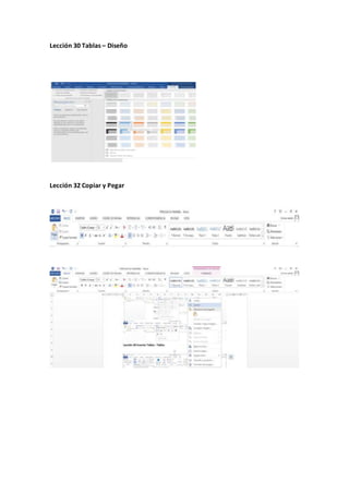 Lección 30 Tablas – Diseño
Lección 32 Copiar y Pegar
 
