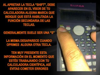 Utilizando la calculadora cientifica PARTE 1