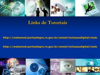 http://websmed.portoalegre.rs.gov.br/smed/inclusaodigital/material2008/tutoriais/movie%20maker%20ana%20claudia.pdf http://websmed.portoalegre.rs.gov.br/smed/inclusaodigital/material2008/tutoriais/CURSO_MOVIE_MAKER.pdf Links de Tutoriais 