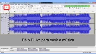 Dê o PLAY para ouvir a música
 