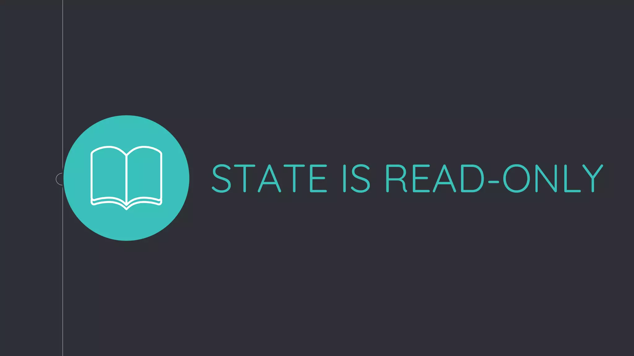 STATE IS READ-ONLY
 