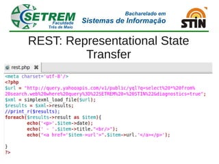 REST: Representational State
         Transfer
 