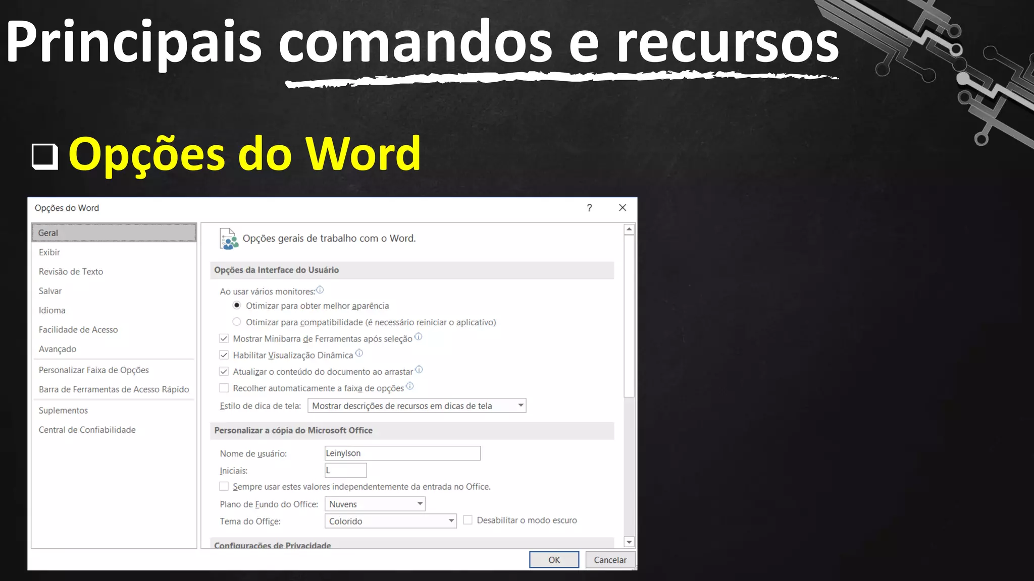 ❑ Opções do Word
Principais comandos e recursos
140
 