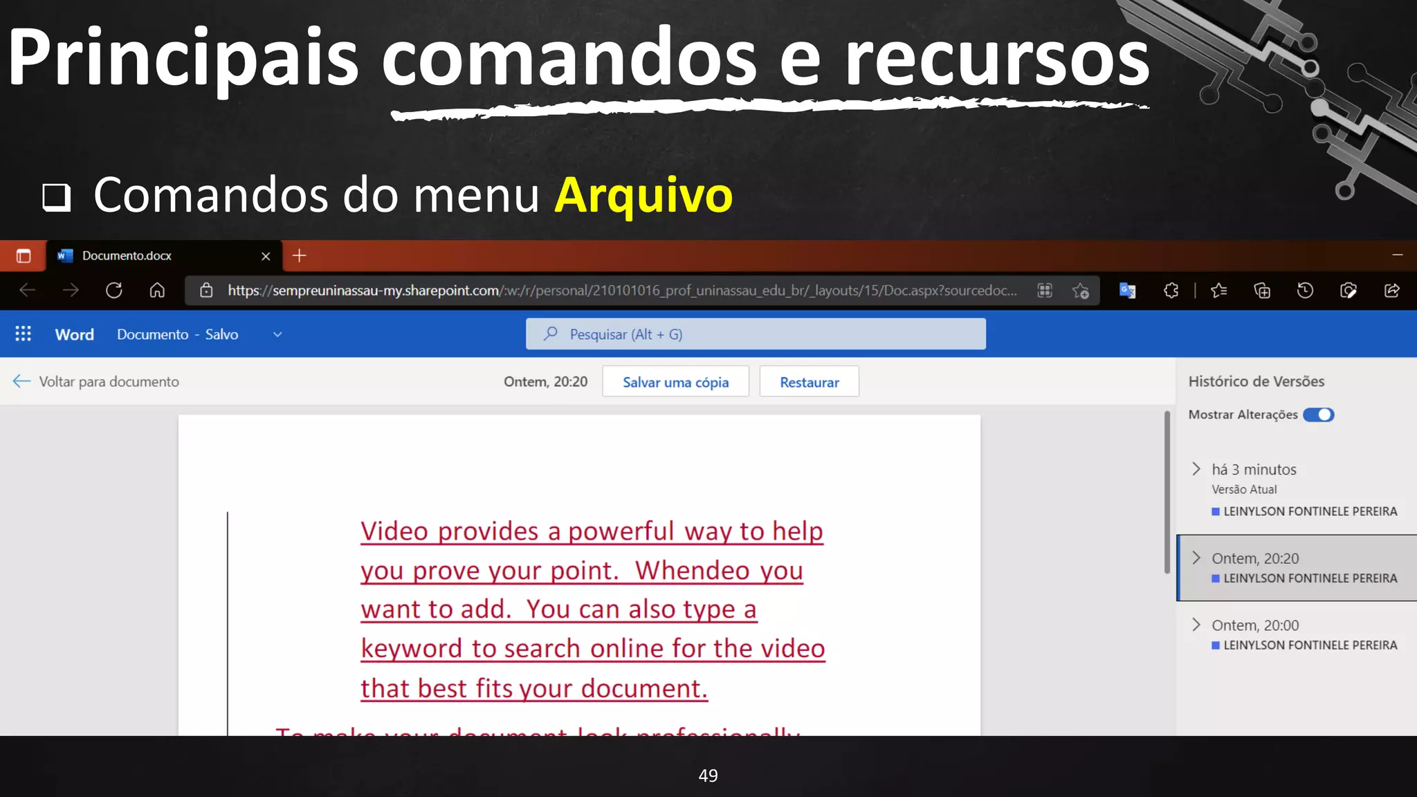 ❑ Comandos do menu Arquivo
Principais comandos e recursos
49
 