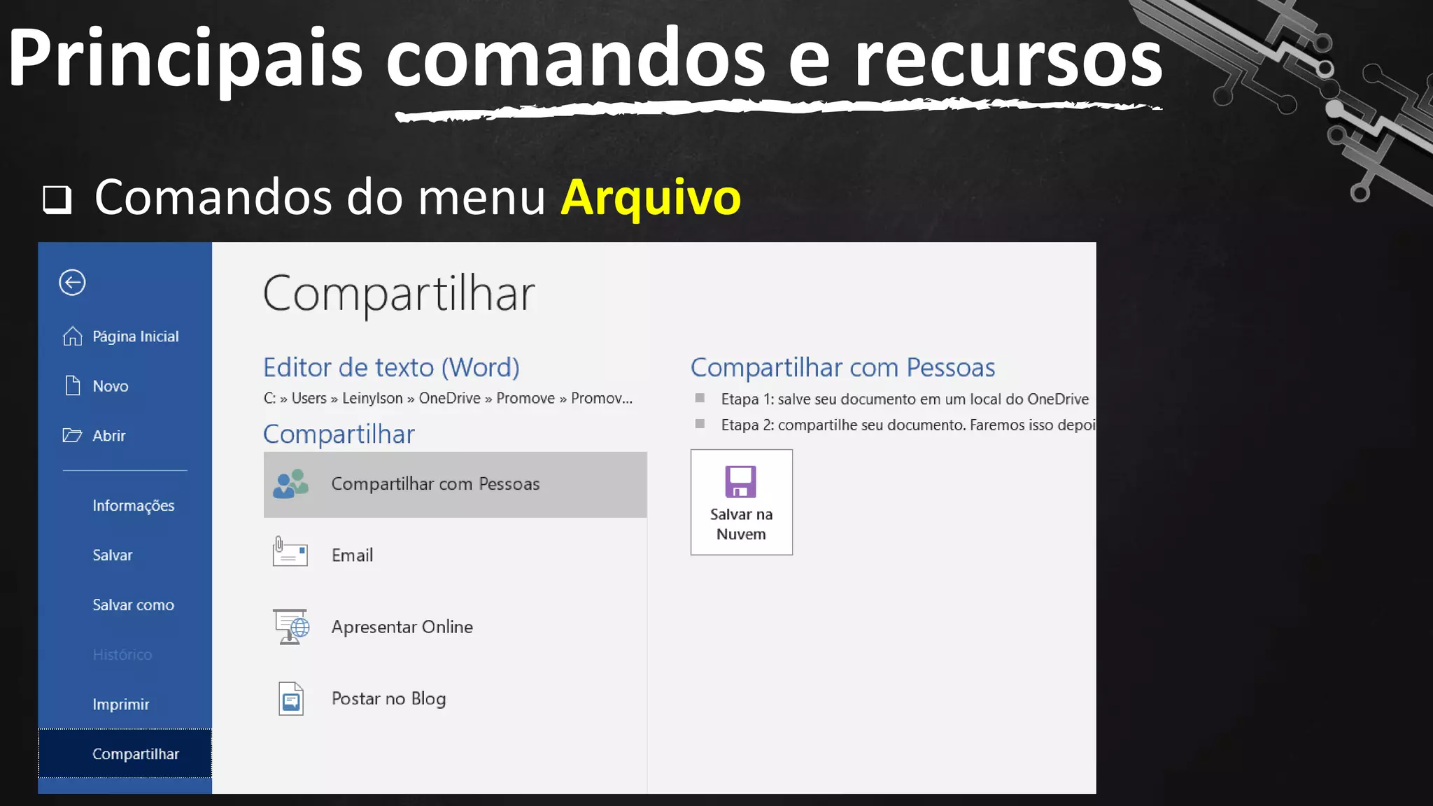 ❑ Comandos do menu Arquivo
Principais comandos e recursos
55
 