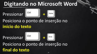 Digitando e editando textos no word 2007 