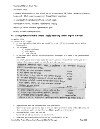 Compiled by: Prajna Khanal, Smriti Pahari and Siddhartha Aryal Page | 82
• Fixation of Market Retail Price
• g]kfn jg lgud lnld6]8
• Favorable environment to the private sector in production of timber (Softwood-plantation,
hardwood- block forest management) through higher incentives.
• At least double the production of hard and soft wood.
• Promotion of private / industrial / commercial forestry
• Discourage timber import by higher tax and quata
• Quality assurance of imported log
7.4. Strategy for sustainable timber supply; reducing timber import in Nepal
g]kfn jg lgud lnld6]8
g]kfn /fhkq efu %, ldlt @)&^.#.!^
 jg k}bfjf/ ljsf; ;ldltnfO l6Dj/ skf]{/]zg ckm g]kfn (TCN) sf ufEg] / (TCN) sf] gfd kl/jt{g ul/ g]kfn jg lgud
lnld6]8 /fVg] lg0f{o .
 ltg txsf] ;+/rgf
 s]Gb|Lo jf]8{sf] ;lrjfno,
 k|fb]lzs sfof{no
 lhNnf :t/Lo zfvf
 jg tyf jftfj/0f dGqfno dftxt /xg] u/L k|flws/0fsf] s]Gb|Lo af]8{ :yfkgf x'g]5 / ;f] sf] cWoIftf jg tyf e" ;+/If0f dGqfnosf
;lrjjf6 ul/g]
 k|d'v sfo{sf/L clws[tsf] kbdf jg lj1fg, k|fs[lts >f]t Joj:yfkg, cy{zf:q jf Joj:yfkg ljifodf :gftsf]Q/ pkfwL k|fKt /
;fj{hlgs jf lghL ;+:yfsf] Joj:yfklso kbdf /xL sDtLdf & jif{ sfo{ cg'ej ePsf] .
 cfk"lt{ Joj:yfkgdf ;+nUg /x]sf lgsfox?nfO{ Psåf/ k|0ffnL dfk{mt Joj:yfkg
 k|flws/0fnfO{ k|fKt x'g] s"n sf7 bfp/f dWo] jl9df Ps rf}yfO{ efu ;x'lnot b/df ;DalGwt lhNnfsf] :yfgLo cfk"lt{ -3/sfh, s[ifL
cf}hf/, hg;xeflutfdf cfwf/Lt ;fgf ljsf; lgdf{0f sfo{, b}jLk|sf]k, 49 wfld{s sfo{_ sf] nflu 5'6ofpg] .
 ;f] dWo] Ps ltxfO{ efu lhNnfleq dfq pkef]u ug]{
 lhNnfdf ljqmL l8kf] /fvL sf7 bfp/f ;'ne b/df ljqmL ljt/0f ug]{ .
 aFfsLsf] xsdf v'Nnf k|lt:kwf{af6 /fli6«o cfk"lt{sf] nflu v'nf jhf/df lnnfd laqmL ul/g] 5 .
 