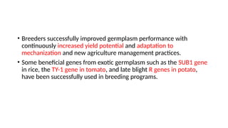 Exotic Germplasm Utilization in Breeding | PPTX