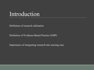 Utilization of Research in Nursing Practice Evidence Based Practice.pptx