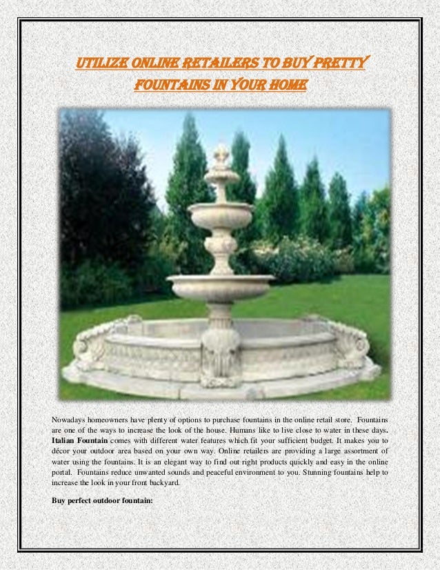 Utilize Online Retailers To Buy Pretty Fountains In Your Home