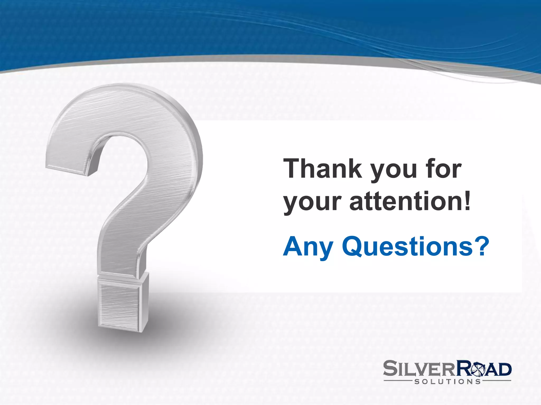 Thank you for
your attention!
Any Questions?
 