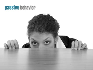 passivebehavior
 